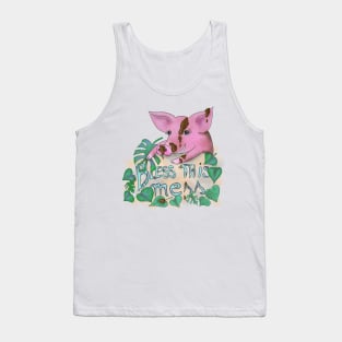 Bless this mess muddy pig quote Tank Top
